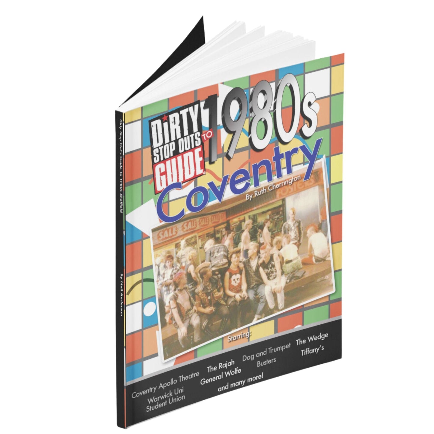 Dirty Stop Out's Guide to 1980s Coventry - now back in print for a limited time! - Dirty Stop Outs