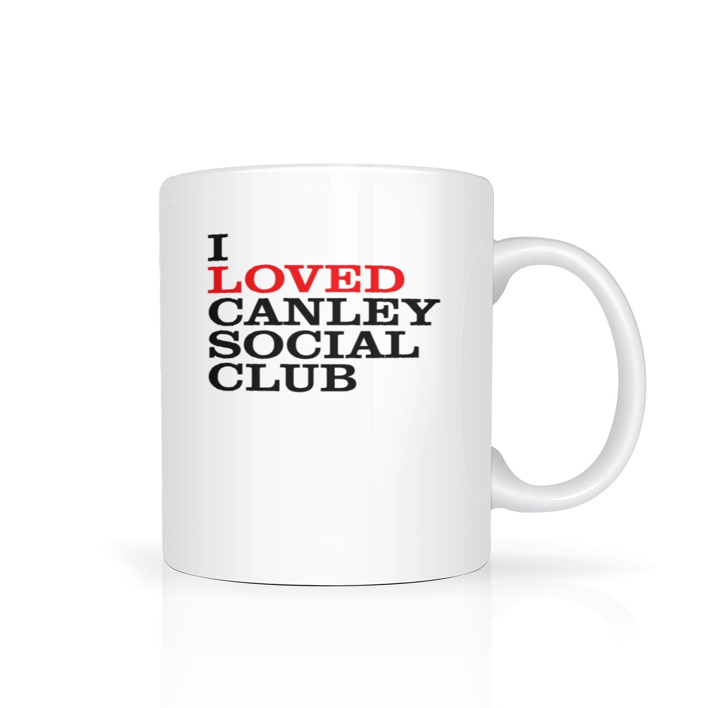 I loved Canley Social Club - mug - Dirty Stop Outs