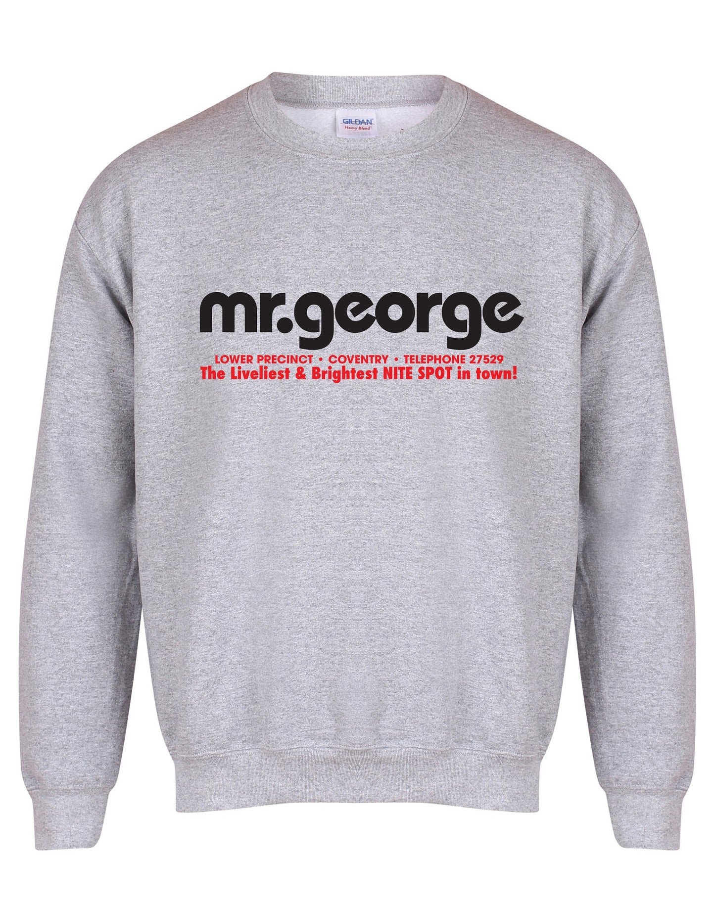 Mr George unisex sweatshirt - various colours - Dirty Stop Outs