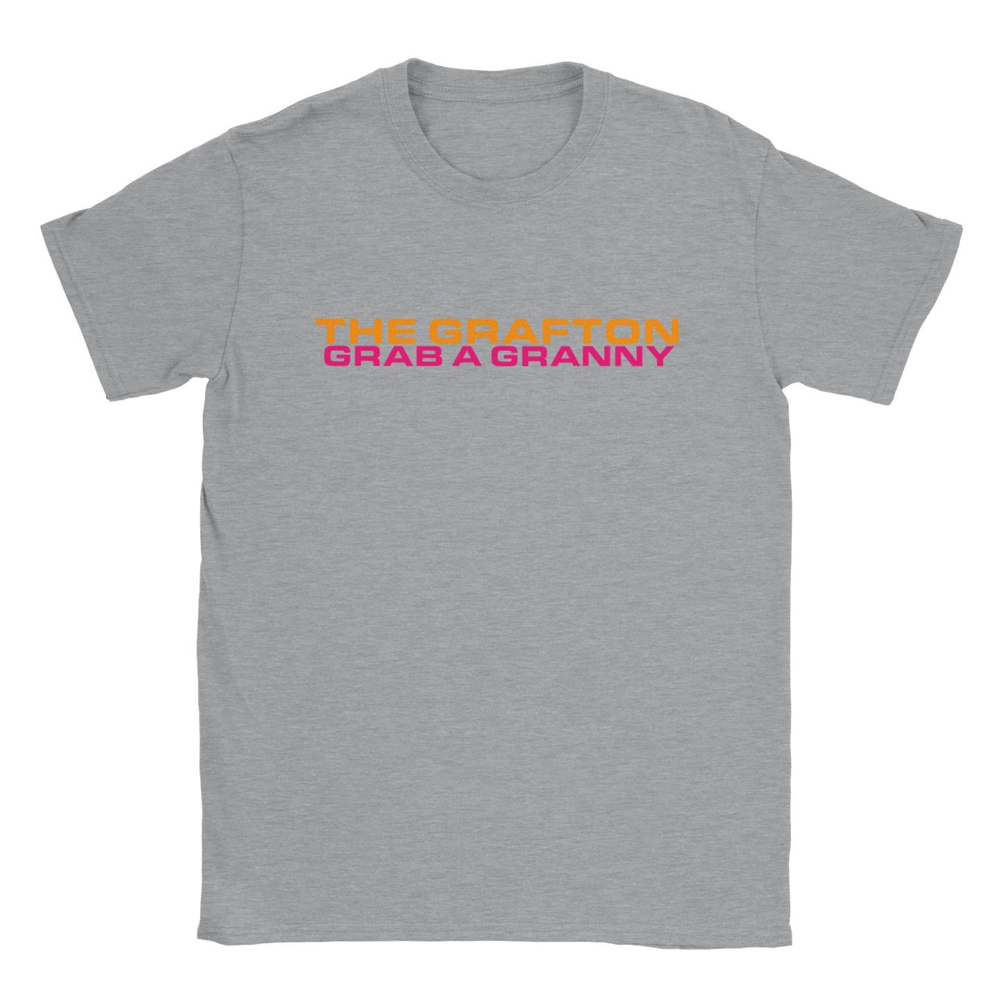 The Grafton - Grab A Granny - unisex fit T-shirt - various colours - Dirty Stop Outs