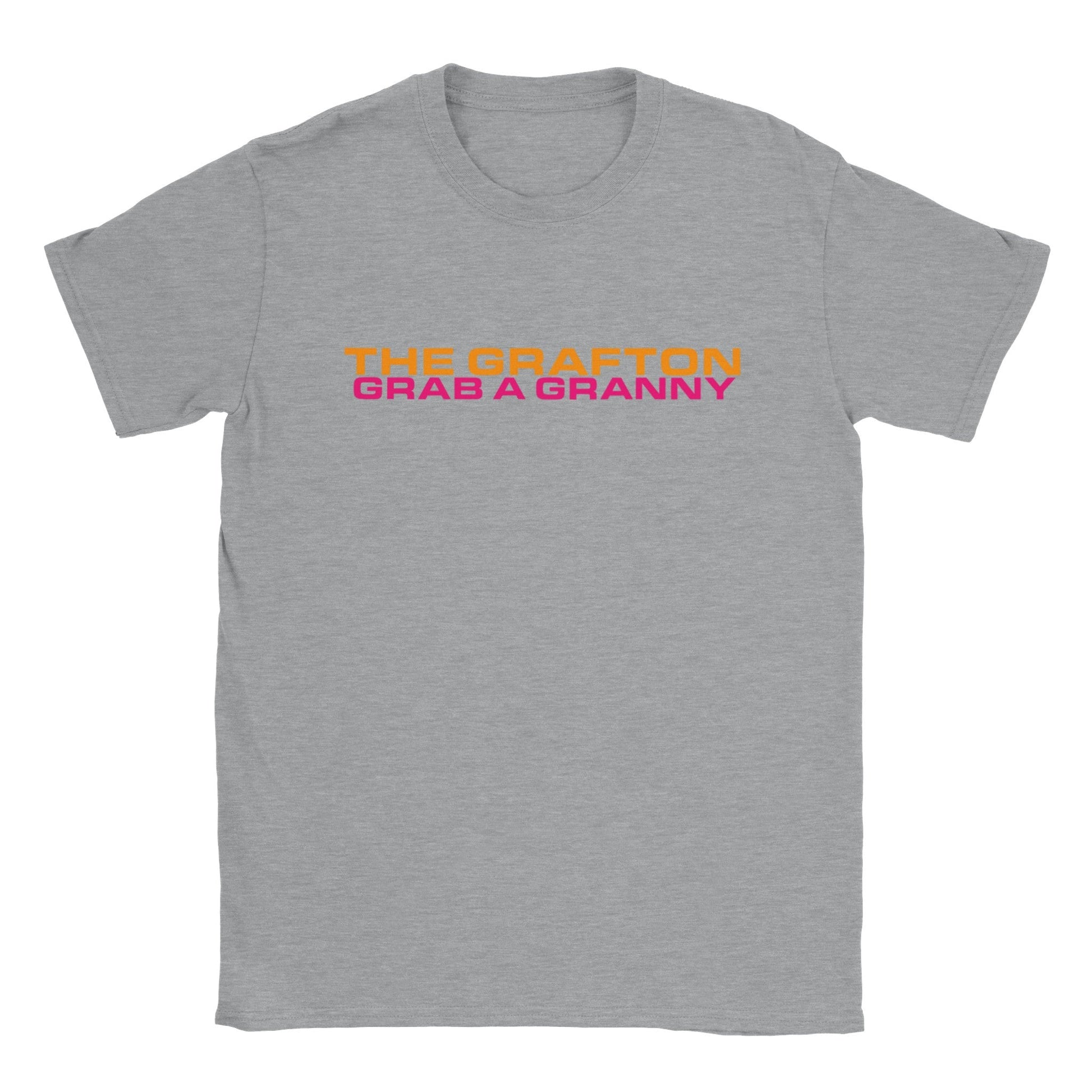 The Grafton - Grab A Granny - unisex fit T-shirt - various colours - Dirty Stop Outs