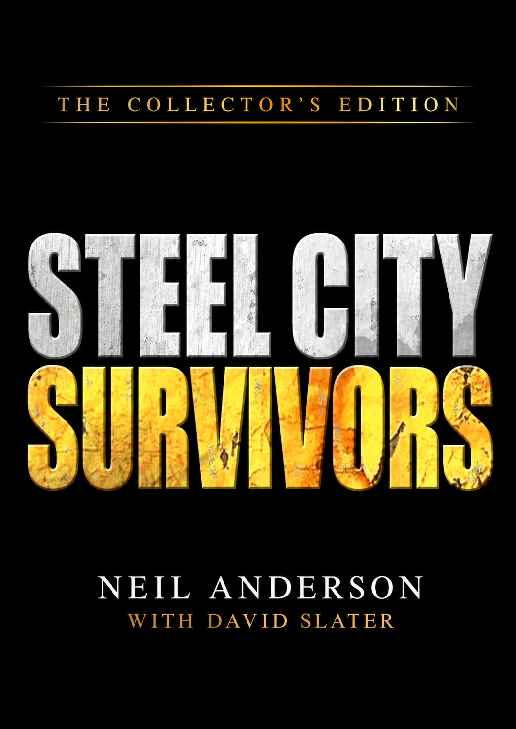 Steel City Survivors - Collector's Edition - signed and numbered