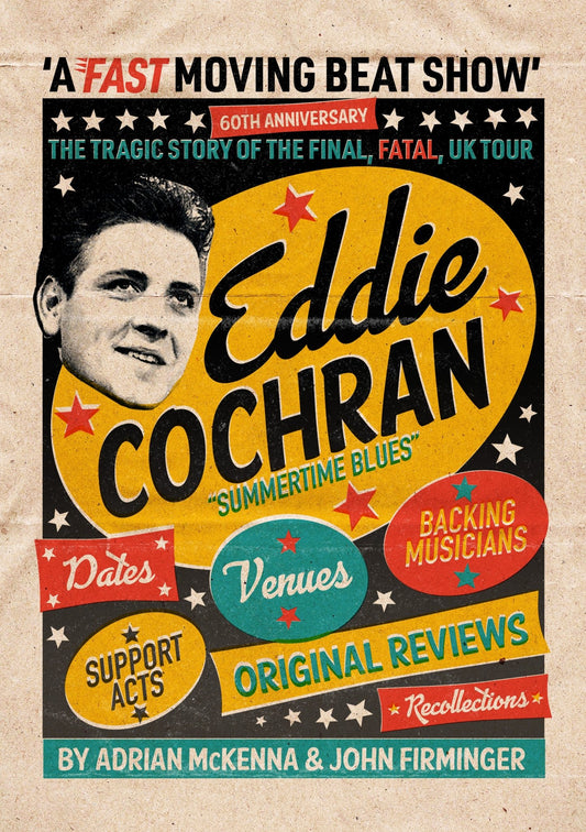 Eddie Cochran: A Fast Moving Beat Show - The Tragic Story of the Final, Fatal, UK Tour - Dirty Stop Outs