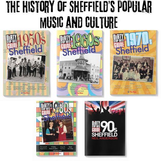 The complete Sheffield collection - from the dawn of rock'n'roll to the dance music explosion - Dirty Stop Outs