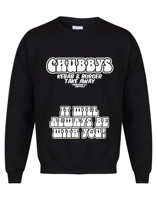 Chubbys - Always Be With You - unisex fit sweatshirt - various colours - Dirty Stop Outs