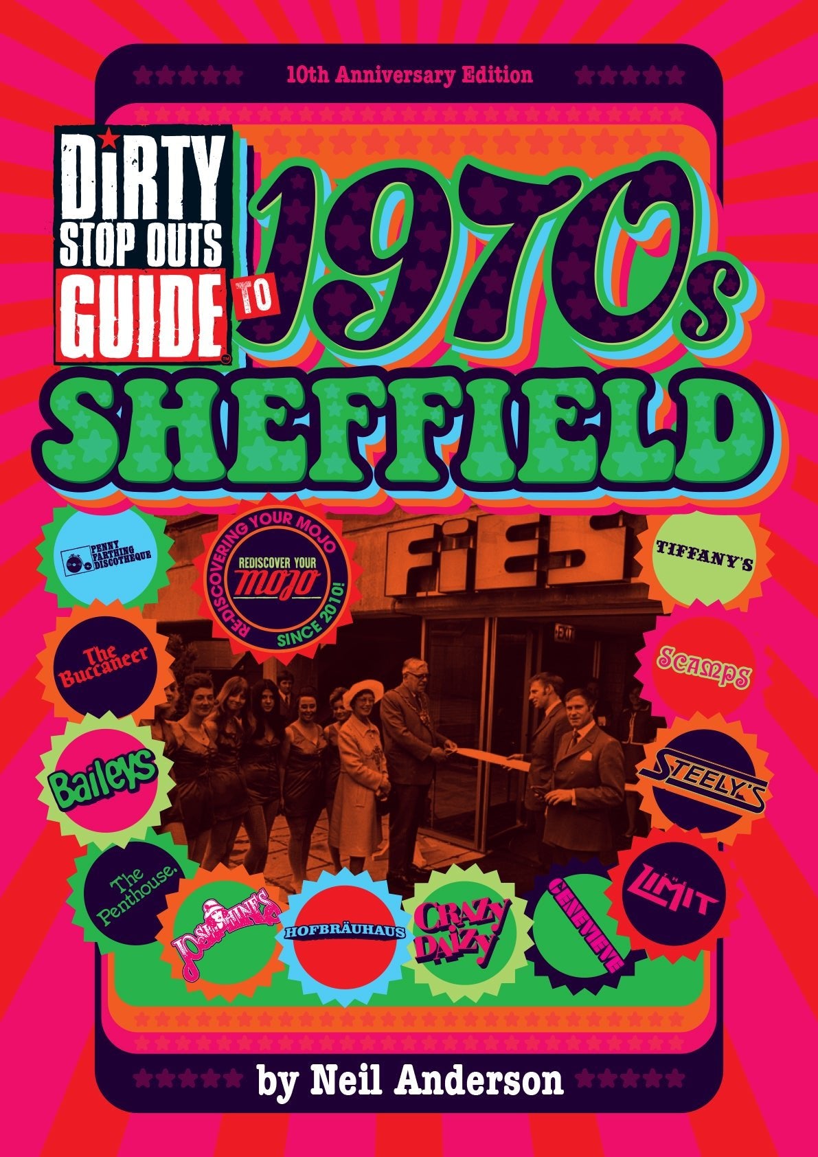 Dirty Stop Out's Guide to 1970s Sheffield - 10th anniversary collector's edition - Dirty Stop Outs