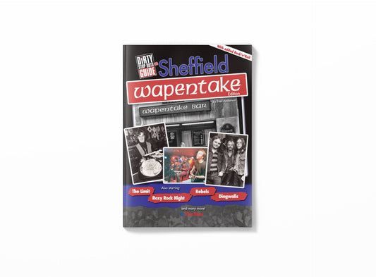 Dirty Stop Out's Guide to Sheffield - Wapentake Edition - Rock 'n' Roll Collector's Edition - Dirty Stop Outs