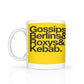 Gossips mug - Dirty Stop Outs