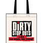 "I did too much, too young!" canvas tote bag - Dirty Stop Outs