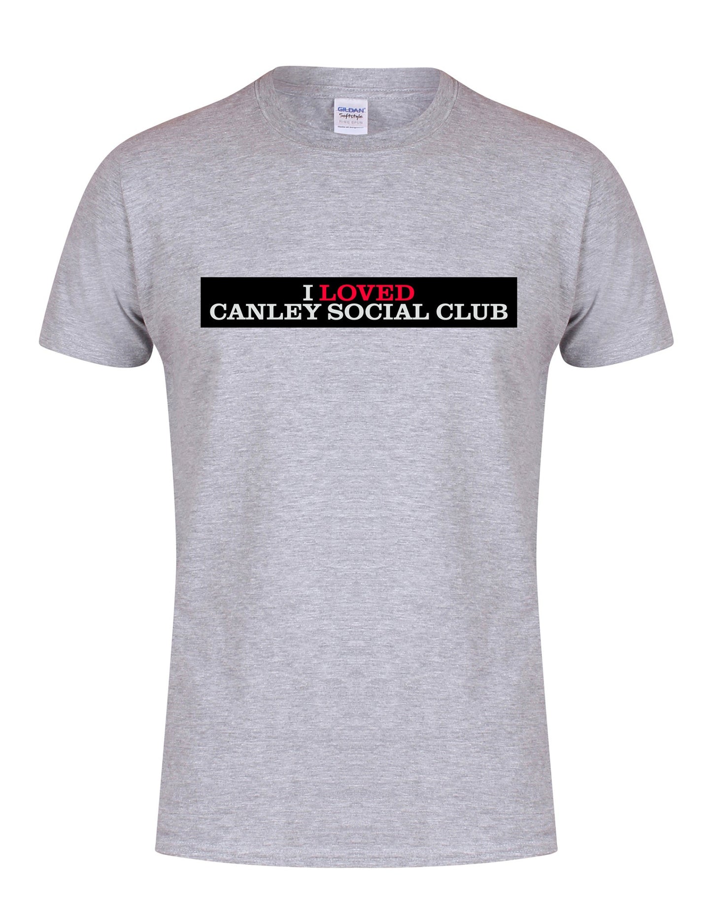 I Love Canley Social Club unisex fit T-shirt - various colours - Dirty Stop Outs