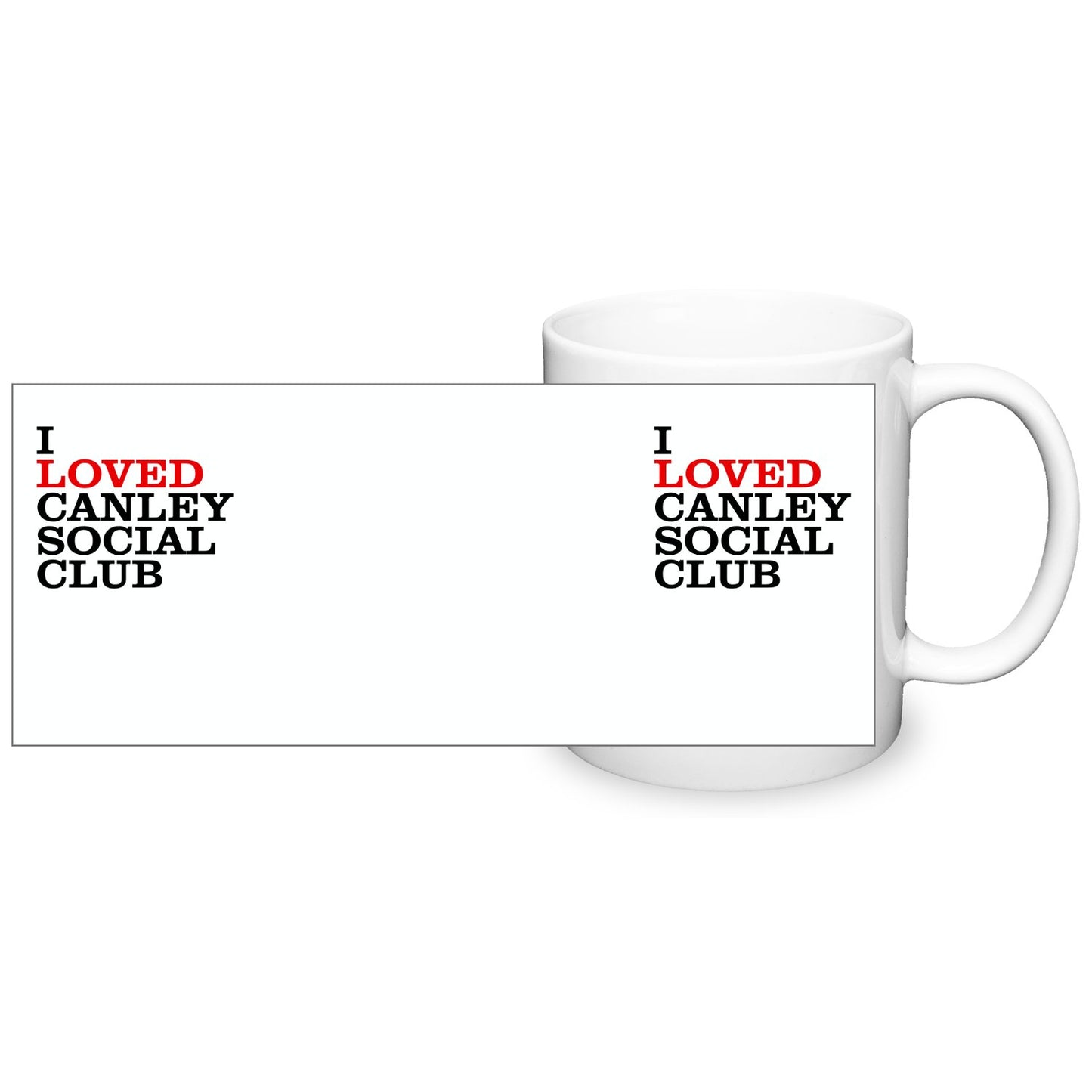 I loved Canley Social Club - mug - Dirty Stop Outs