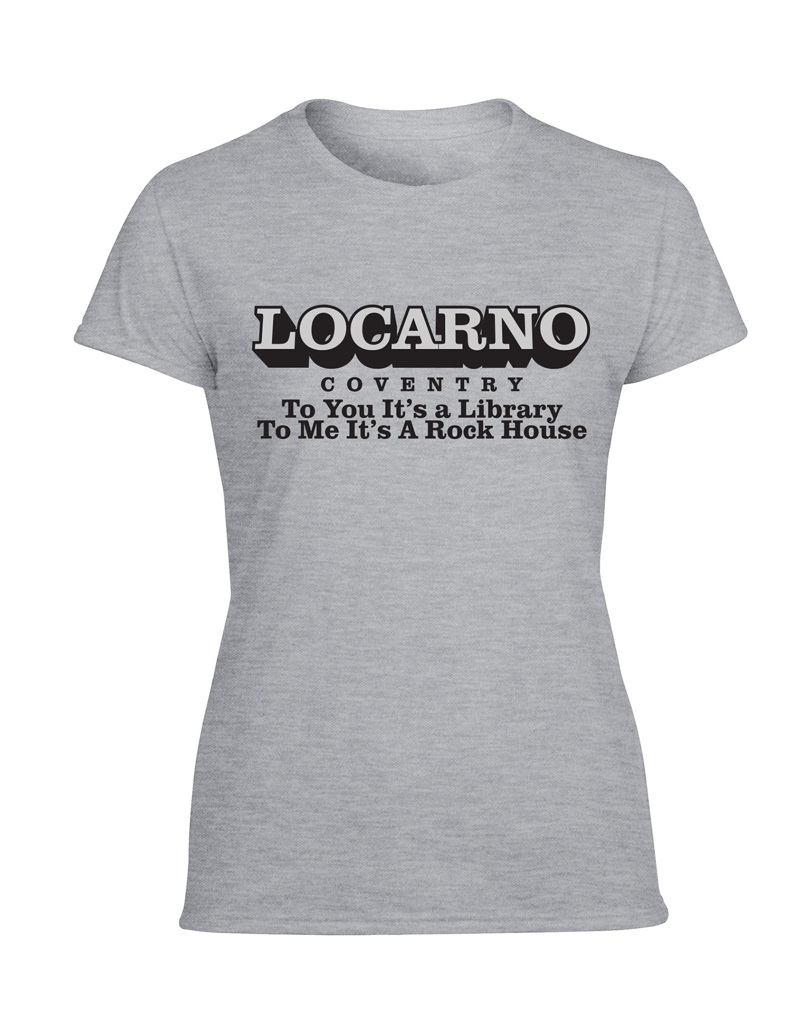 Locarno/Rockhouse - Coventry - ladies fit t-shirt- various colours - Dirty Stop Outs