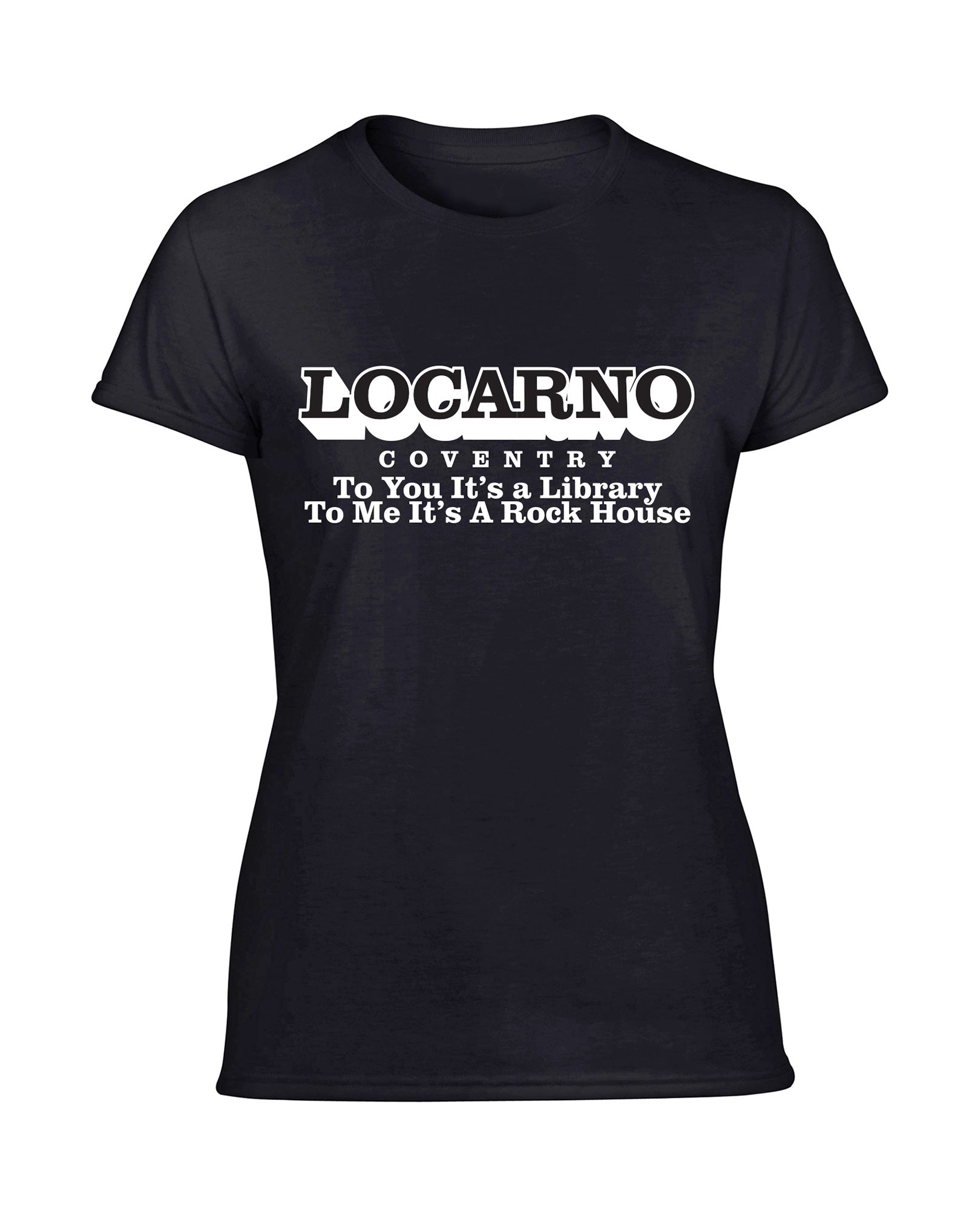 Locarno/Rockhouse - Coventry - ladies fit t-shirt- various colours - Dirty Stop Outs