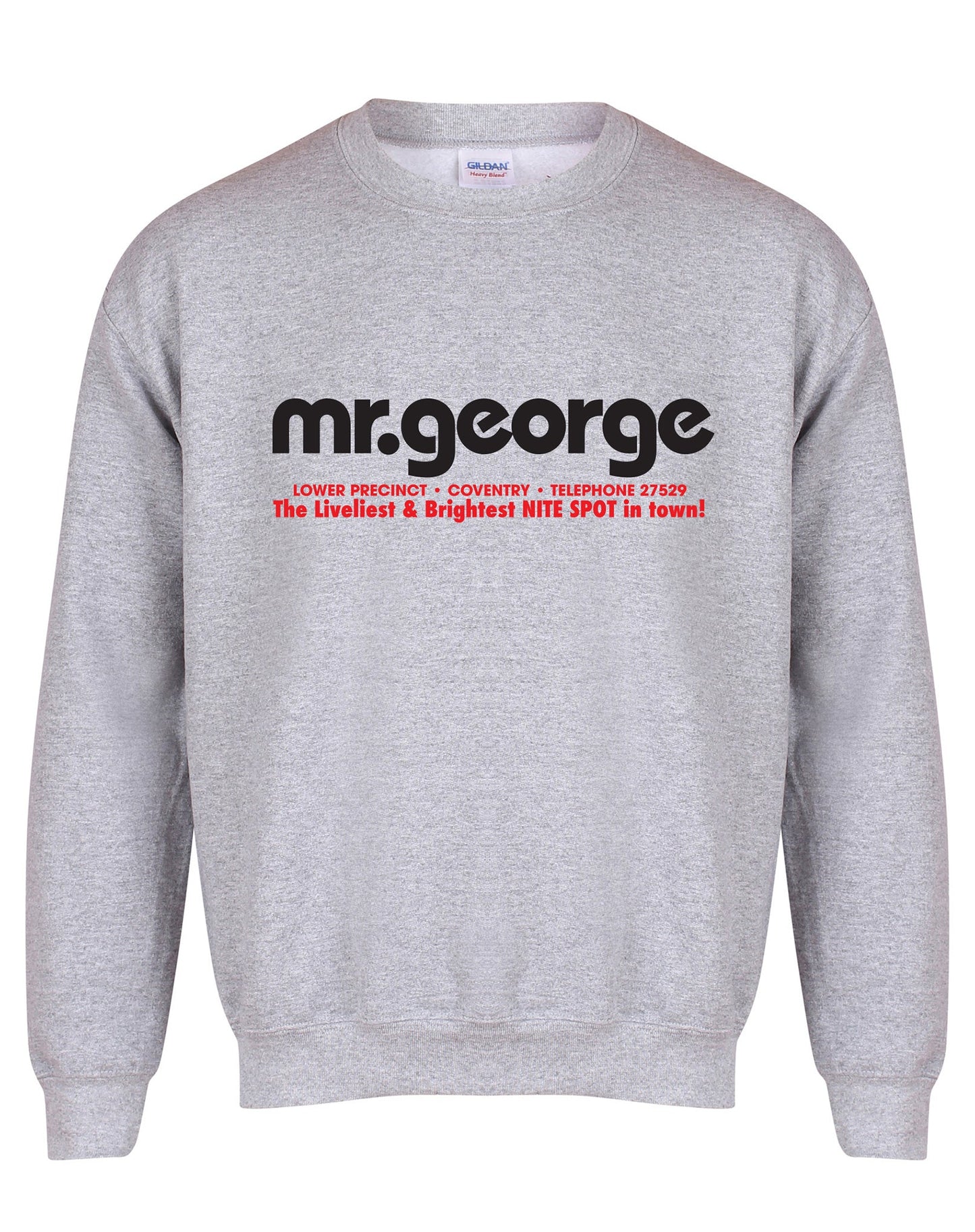 Mr George unisex sweatshirt - various colours - Dirty Stop Outs