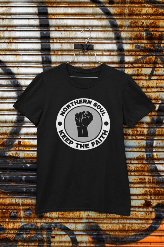 Northern Soul - Keep The Faith - unisex (available in black and white) - Dirty Stop Outs